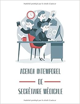 Agenda Intemporel D Une Secretaire Medicale Organiseur A Completer Bloc Notes Carnet A Completer 100 Pages A Remplir Quotidiennement Papier Carnet A Completer French Edition Bookstore Secretary S Amazon Com Books