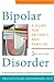 Bipolar Disorder (A Johns Hopkins Press Health Book)
