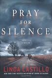Pray for Silence: A Thriller (Kate Burkholder) by Linda Castillo (2010-06-22)