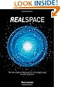 Real Space: The fate of physical presence in the digital age, on and off planet