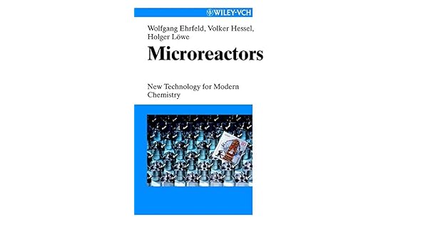 Microreactors New Technology For Modern Chemistry Wolfgang - 