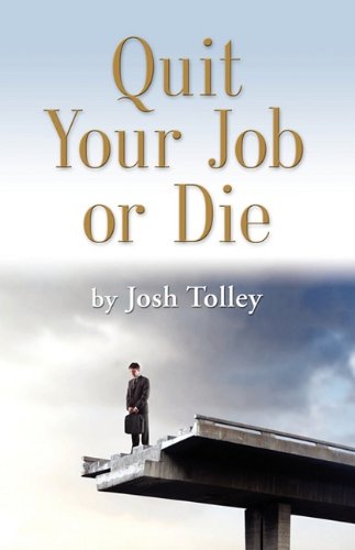 QUIT YOUR JOB OR DIE: Discover the Importance of Self-Employment