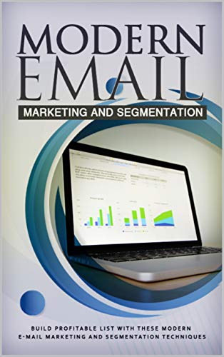 Modern Email Marketing & Segmentation (English Edition)