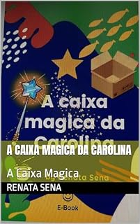 Livro A caixa Magica da Carolina: A Caixa Magica