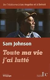 Toute ma vie j'ai lutté