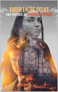 Livro Amor Entre Celas: Uma História de Redenção e Perdão
