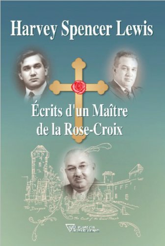 Écrits d'un maître de la Rose-croix