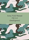 Army Field Manual FM 2-0 (Intelligence)