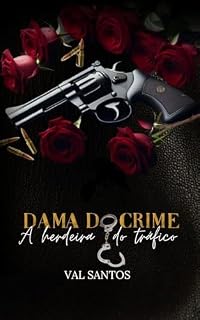 Livro Dama Do Crime : A herdeira do trafico