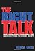The Right Talk: How Conservatives Transformed the Great Society into the Economic Society