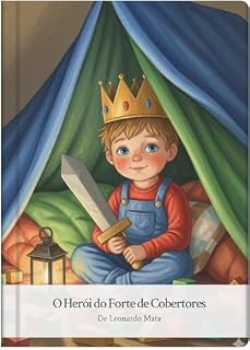 Livro O Herói do Forte de Cobertores (É divertido educar)
