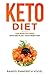 Keto Diet: This Book Includes: Keto Diet Plan + Keto Reset Diet - Keto Diet Made Easy Complete guide for Beginners