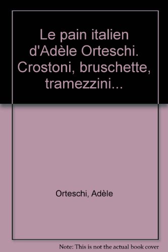 Le  pain italien d'Adèle Orteschi