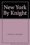 Front cover for the book New York by Knight by Esther Friesner