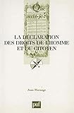LA Declaration Des Droits De L Homme Et Du Citoyen: 26 Aout, 1789 (Que sais-je?) (French Edition) by 