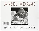 Image de Ansel Adams in the National Parks: Photographs from America's Wild Places
