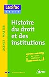 Histoire du droit et des institutions (Lexifac droit) by