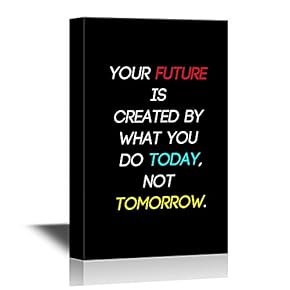 Gym & Fitness Quotes Canvas Wall Art - Your Future is Created by What You Do Today Not Tomorrow - Gallery Wrap Modern Home Art | Ready to Hang - 12x18 inches