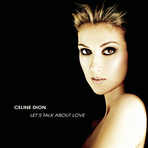 Album Art for Let's Talk About Love by Celine Dion
