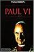 Paul VI : Le pape écartelé by