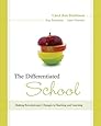 The Differentiated School: Making Revolutionary Changes in Teaching and Learning