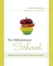 The Differentiated School: Making Revolutionary Changes in Teaching and Learning