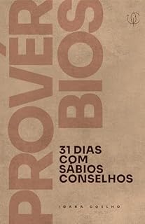 Livro PROVÉRBIOS: 31 dias com sábios conselhos