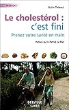 Le cholestérol : c'est fini by