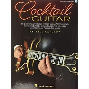 Cocktail Guitar: An Essential Anthology of Solo Guitar Arrangements