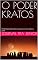 Livro O PODER KRATOS: PARAFRASEANDO Coletânea de pensamentos sobre o poder