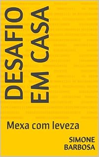 Livro Desafio em casa : Mexa com leveza