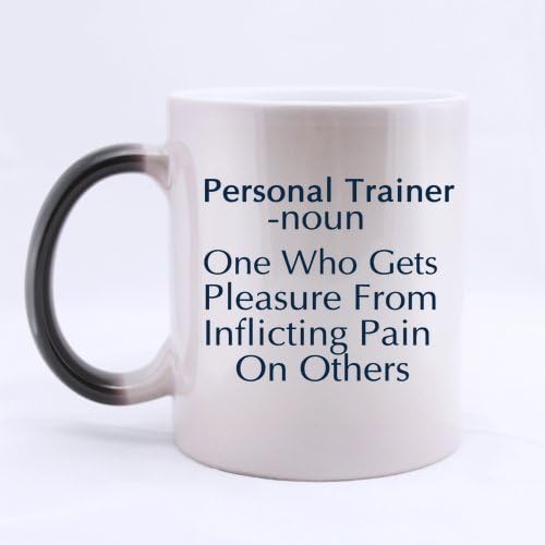 New Year/Christmas Day Gifts Humor Saying personal trainer-noun one who gets pleasure from inflicting pain on others 100% Ceramic 11-Ounce Morphing Mug