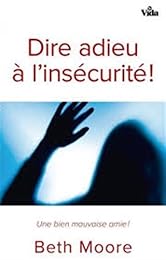 DIRE ADIEU A L INSECURITE