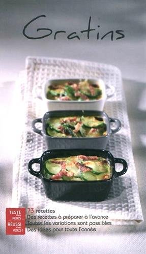 Gratins 73 Recettes Des Recettes A Preparer A L Avance Toutes Les Amazon Ca Collectif Books