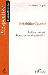 Réhabiliter l'avenir
