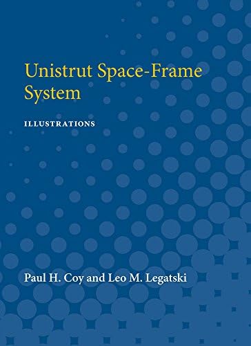Unistrut Space-Frame System: Illustrations