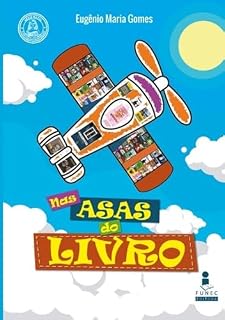 Livro NAS ASAS DO LIVRO: Volume 11