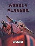 Weekly Planner 2020: Star Wars The Child Baby Yoda The Mandalorian