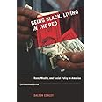 Being Black, Living in the Red: Race, Wealth, and Social Policy in America, 10th Anniversary Edition, With a New Afterword