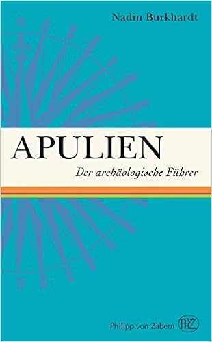 Apulien Der Archaologische Fuhrer Amazon De Nadin Burkhardt Bucher