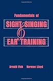 Fundamentals of Sight Singing and Ear Training
