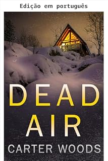 Livro Fora do ar: um thriller pós-apocalíptico de sobrevivência preparacionista com EMP (Sobrevivência ao EMP em um mundo sem energia Livro 140)