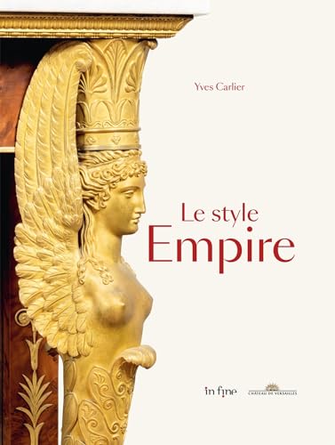Le style Empire: les styles directoire, Consulat et Empire