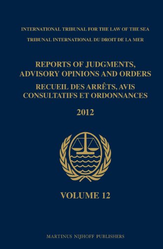 Reports of Judgments, Advisory Opinions and Orders / Recueil Des Arrets, Avis Consultatifs Et Ordonnances, Volume 12 (2012)
