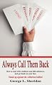Always Call Them Back