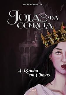 Livro Joias da Coroa: A Rainha em Cinzas