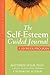 The Self-Esteem Guided Journal: A 10-Week Program