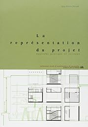 La  représentation du projet comme instrument de conception