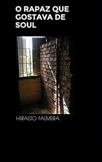 Livro O RAPAZ QUE GOSTAVA DE SOUL