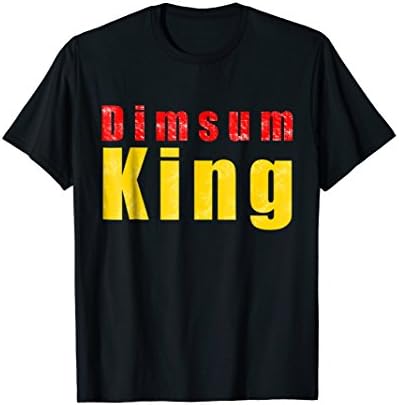 Funny Chinese Dimsum King Shirt - Dumplings Lover tshirt